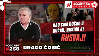 A1 Nogometni Podcast 258  Drago Ćosić [upl. by Enahpad496]