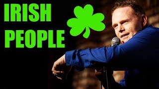 Bill Burr  Irish People [upl. by Winograd599]