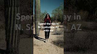 Spend the day in North Scottsdale with me scottsdale scottsdalerealtor scottsdalearizona arizona [upl. by Akissej21]