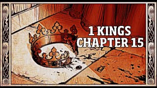 1 KINGS CHAPTER 15 [upl. by Ennahteb282]