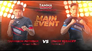 Chayanon Pothijan vs Simon Stracey  MAIN EVENT  TAMMA CHAMPIONSHIPS 2024 [upl. by Aitercal]