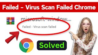 Fix Virus Scan Failed When Downloading Files Google Chrome  Chrome Virus Scan Failed Download Error [upl. by Stephenie897]