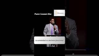 La ansiedad es ateismo funcional  Pastor Loammi Diaz [upl. by Bick]