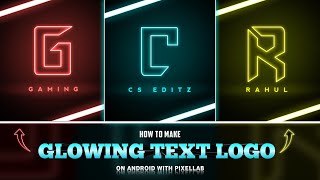 How to Make Neon Glowing Text Logo in Pixellab  Create Glowing Neon Text  Text Logo Tutorial [upl. by Anairb]