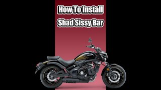 How to Install the Shad Sissy Bar on a Kawasaki Vulcan S [upl. by Chick696]