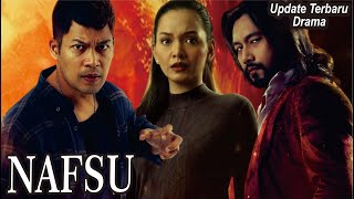 Sinopsis Drama Nafsu Full Episode [upl. by Vasya]