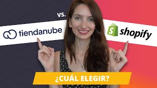 TIENDANUBE vs SHOPIFY  ¿Qué tienda online es mejor y cuál te conviene elegir [upl. by Hillary66]