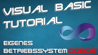 Visual Basic Tutorial Eigenes Betriebssystem schreiben Wichtige Infos und DOBOS Gag [upl. by Oicelem349]