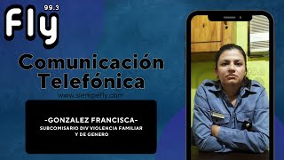 🔴COMUNICACIÓN TELEFÓNICA┃Gonzalez Francisca  Subcomisario Div Violencia Familiar y de Genero [upl. by Jeffry]