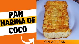 PAN DE HARINA DE COCO  FACIL Y SIN GLUTEN [upl. by Ling]