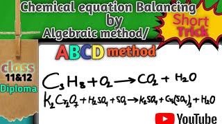 chemical equation Balancing Algebraic  ABCD method perfect for class 11amp12 Diploma Short Trick [upl. by Hcelemile]