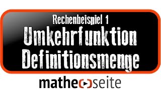 Definitions und Wertemenge der Umkehrfunktion bestimmen Beispiel 1  A2803 [upl. by Snej]