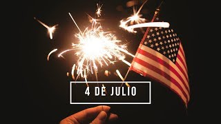 4 de Julio  Día de Independencia de los Estados Unidos [upl. by Edlitam781]