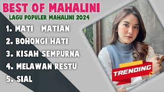 BEST OF MAHALINI 2024 MATI MATIAN BOHONGI HATI SIAL MELAWAN RESTU KISAH SEMPURNA [upl. by Eissat606]