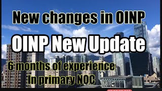 New changes and updates in OINP  Six months of experience is granted now 🇨🇦 [upl. by Nidya]