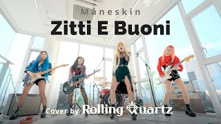 Zitti E Buoni  Måneskin Cover by Rolling Quartz HOT ver [upl. by Sammer]