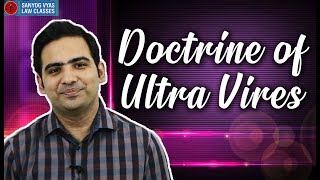 Doctrine of Ultra Vires explained by Advocate Sanyog Vyas [upl. by Einaffets]