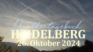 ✈️ 26102024 Wolkentagebuch 🌤 Der Himmel im Zeitraffer 🌤 Cloud Timelapse [upl. by Oirottiv]