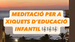 Meditació Per a xiquets d’Educació Infantillamamiviajera [upl. by Assenar]