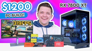 Best 1200 Gaming PC Build 2024 🙌 Full 1440p Build Guide  ft RX 7800XT [upl. by Nader]