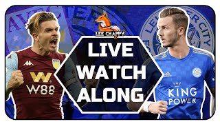 ASTON VILLA vs LEICESTER CITY Live Stream Watchalong HD Fan Cam  Premier League  AVLLEI LCFC [upl. by Idnal]