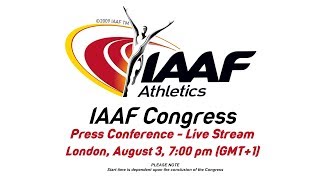 IAAF congress  Press conference London 2017 [upl. by Steffen539]