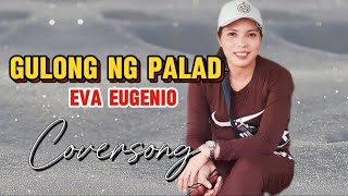 GULONG NG PALAD cover  Eva Eugenio [upl. by Hgielrebma]