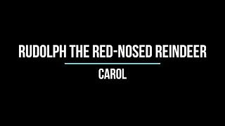 KARAOKE Rudolph the RedNosed Reindeer Carol [upl. by Anawal]