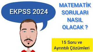 EKPSS 2024 MATEMATİK  15 SORU ve ÇÖZÜMLERİ [upl. by Nama770]