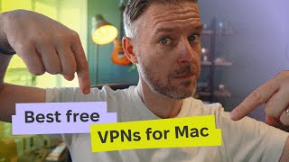 Free VPN for Mac These 3 Are the Best Tried and Tested [upl. by Forbes]