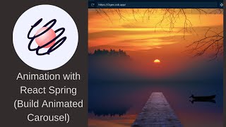 Build Animated Carousel with React Spring [upl. by Eimrej]