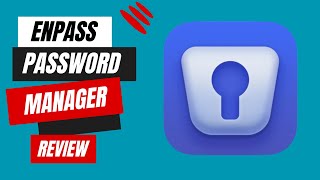 Enpass Password Manager Review Your OneStop Security Solution [upl. by Chavey244]