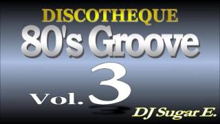 80s Groove  Mix 3 RampBClubDisco  DJ Sugar E [upl. by Nnylodnewg515]