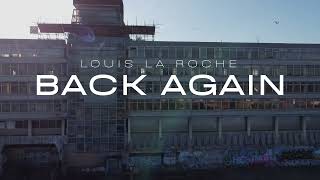 Louis La Roche  BACK AGAIN Official Audio [upl. by Hally]