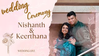 NISHANTH amp KEERTHANA WEDDING CEREMONY [upl. by Enomed]