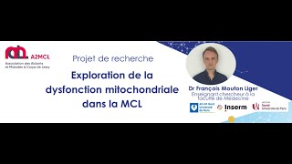 Exploration de la dysfonction mitochondriale dans la MCL [upl. by Ivgnout204]