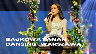 Bajkowa sanah Dansing  skrót koncertu Warszawa 20424 [upl. by Elockcin101]