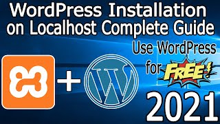 How to Install WordPress in Xampp Localhost  2021 Update  Step by Step Guide Xampp  WordPress [upl. by Faso]