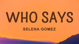 Selena Gomez  Who Says Lyrics [upl. by Aicilihp]