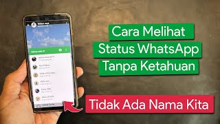 Cara Melihat Status WA tanpa diketahui pemiliknya [upl. by Aihsat583]