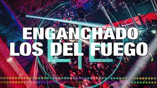 🆘 ENGANCHADOS LOS DEL FUEGO REMIX 2022 🆘 Exitos Cumbia Santafesina Los del Fuego [upl. by Aisilef]