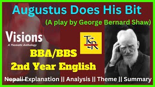 Augustus Does His Bit Summary  A Play by George Bernard Shaw  BBS 2nd Years  Visions [upl. by Rocher]