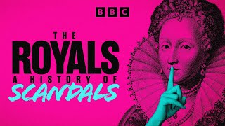 The Royals A History of Scandals  BBC Select [upl. by Kolodgie]