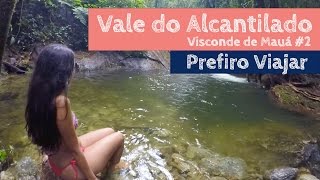 Vale do Alcantilado em Visconde de MauÃ¡  Prefiro Viajar [upl. by Yendahc]