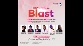 2023 Praise Blast  RCCG MIRACLE CENTRE [upl. by Nagiam309]