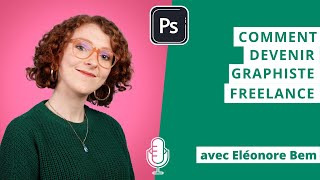 Devenir graphiste freelance  avec Eléonore [upl. by Karsten]