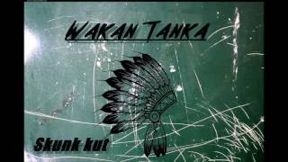 Wakan Tanka  Skunk kut electro dub [upl. by Whitney397]