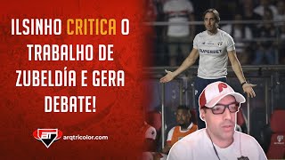 quotEu sou CRÍTICO do ZUBELDÍAquot Ilsinho é SINCERO sobre o trabalho do técnico do São Paulo [upl. by Stanhope]