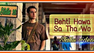 ¦¦ Status 28 ¦¦ Behti hawa sa tha woh whatsapp status video ¦ Chintan ¦ Dj Praveen [upl. by Triplett]