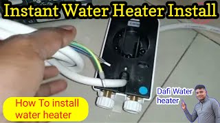 Instant water heater installation  How to Install an Electric Hot water Heater  Plumbing  Water [upl. by Enellek]